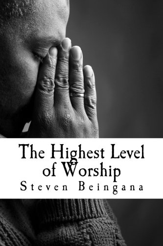 9781468104448: The Highest Level of Worship