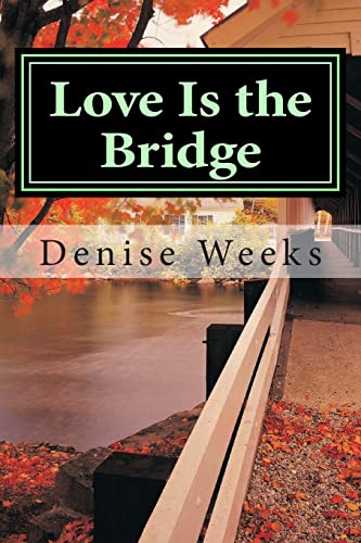 Beispielbild fr Love Is the Bridge zum Verkauf von Bingo Used Books