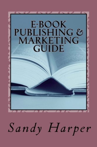 Beispielbild fr E-Book Publishing & Marketing Guide zum Verkauf von Revaluation Books