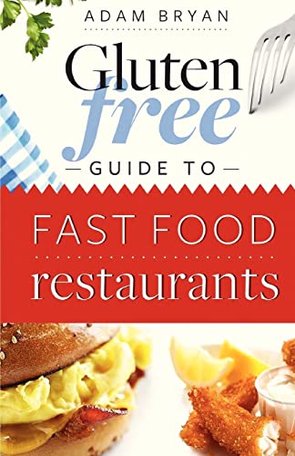 Stock image for The Gluten Free Fast Food Guide for sale by Wonder Book