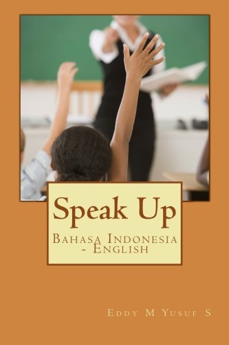 Beispielbild fr Speak Up: Bahasa Indonesia - English zum Verkauf von California Books