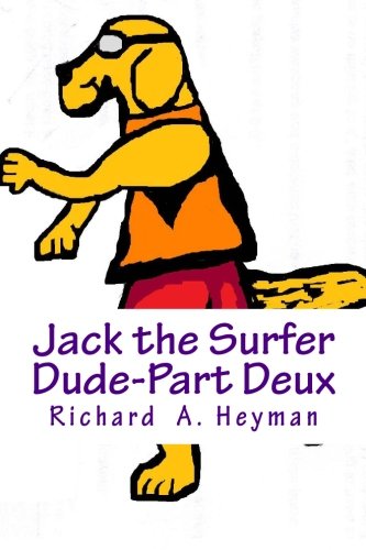 Stock image for Jack the Surfer Dude: Part Deux for sale by Revaluation Books