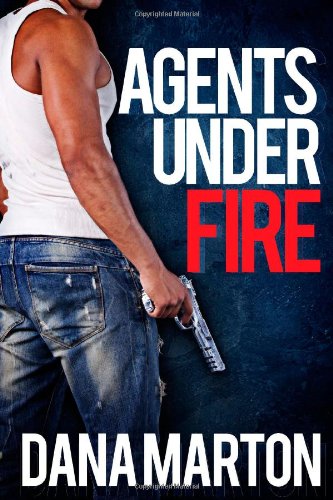 Agents Under Fire (novella trilogy): Guardian Agent, Avenging Agent, Warrior Agent (9781468120073) by [???]