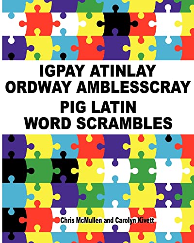 Beispielbild fr Igpay Atinlay Ordway Amblesscray: (Pig Latin Word Scrambles) zum Verkauf von HPB-Red