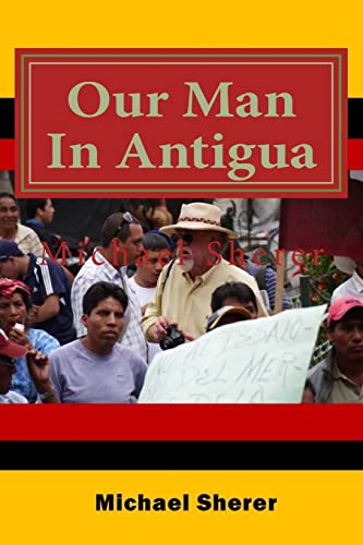 Stock image for Our Man In Antigua: Second Edition for sale by ThriftBooks-Dallas