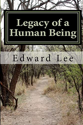 Legacy of a Human Being (9781468123319) by Lee, Edward