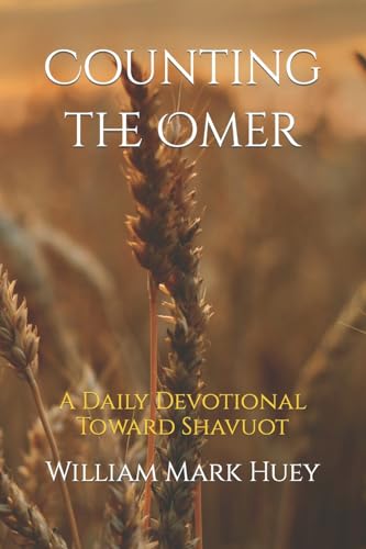 9781468127935: Counting the Omer: A Daily Devotional Toward Shavuot