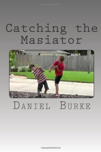 Catching the Masiator (9781468128000) by Unknown Author