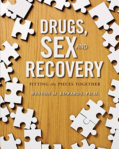 Beispielbild fr Drugs, Sex, and Recovery: Fitting the Pieces Together zum Verkauf von BooksRun