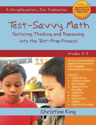 Imagen de archivo de Test-Savvy Math: Test-Savvy Math Strategies that Fostering Thinking and Reasoning into the Test-Prep Processs a la venta por SecondSale