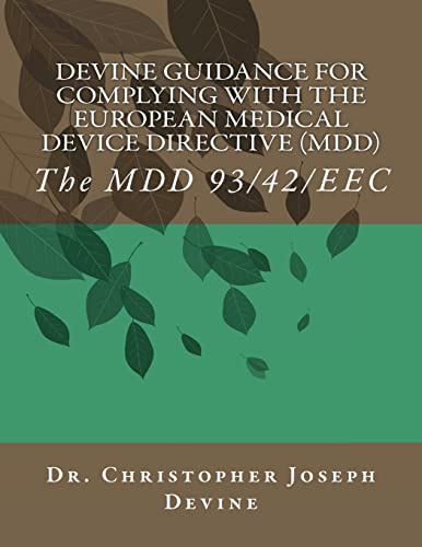Stock image for Devine Guidance for Complying with the European Medical Device Directive (MDD): The MDD 93/42/EEC for sale by Lucky's Textbooks