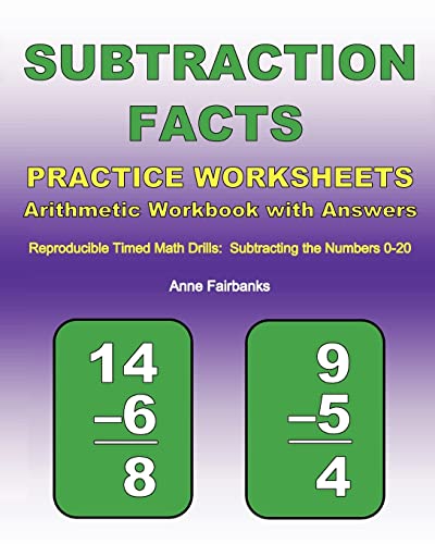 Stock image for Subtraction Facts Practice Worksheets Arithmetic Workbook with Answers : Reproducible Timed Math Drills: Subtracting the Numbers 0-20 for sale by Better World Books: West