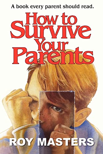 Imagen de archivo de How to Survive Your Parents: A book every parent should read. a la venta por ThriftBooks-Atlanta