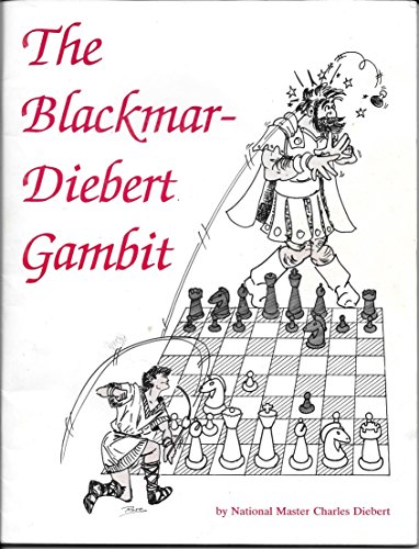 Stock image for The Blackmar-Diebert Gambit for sale by ThriftBooks-Dallas