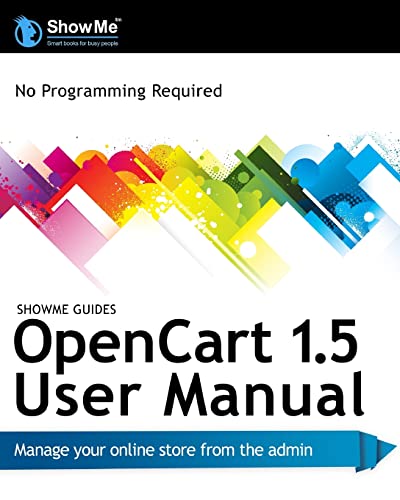 9781468142365: ShowMe Guides OpenCart 1.5 User Manual