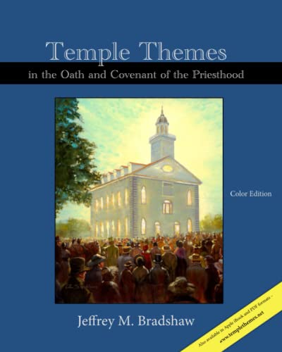 Beispielbild fr Temple Themes in the Oath and Covenant of the Priesthood. zum Verkauf von Orrin Schwab Books