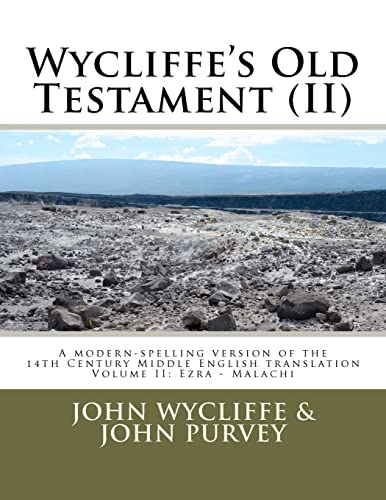 Wycliffe's Old Testament (II): Volume Two (9781468148312) by Wycliffe, John; Purvey, John