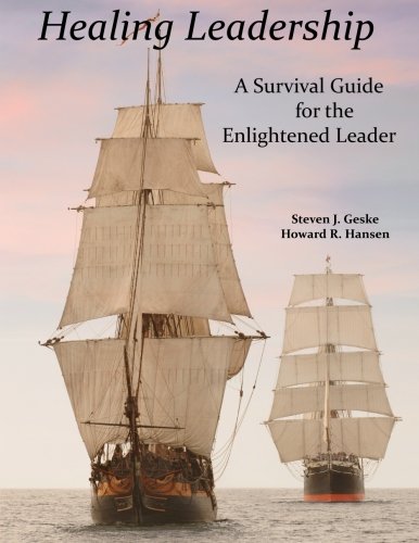Beispielbild fr Healing Leadership: A Survival Guide for the Enlightened Leader zum Verkauf von SecondSale