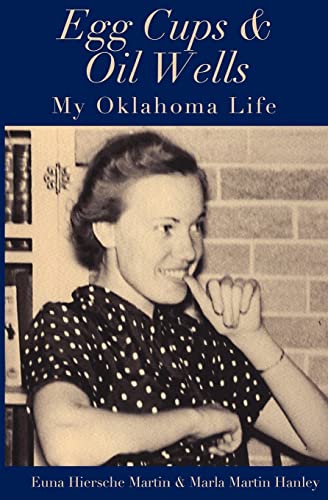 9781468150933: Egg Cups & Oil Wells: My Oklahoma Life