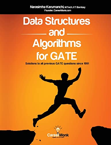 Imagen de archivo de Data Structures and Algorithms For GATE Solutions to all previous GATE questions since 1991 a la venta por PBShop.store US