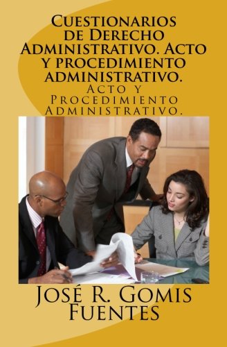 9781468154306: Cuestionarios de Derecho Administrativo. Acto y procedimiento administrativo.: Acto y Procedimiento Administrativo.: Volume 1
