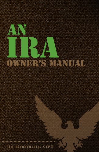 9781468154740: An IRA Owner's Manual
