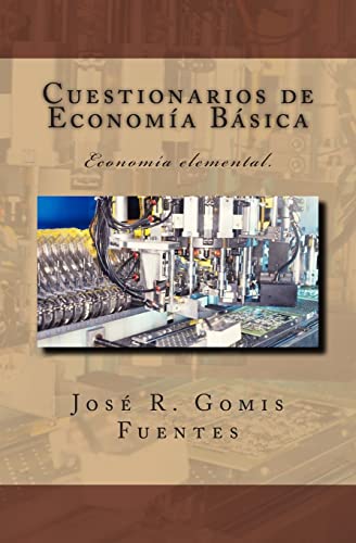 9781468156720: Cuestionarios de Economa Bsica: Economa elemental.: Volume 1
