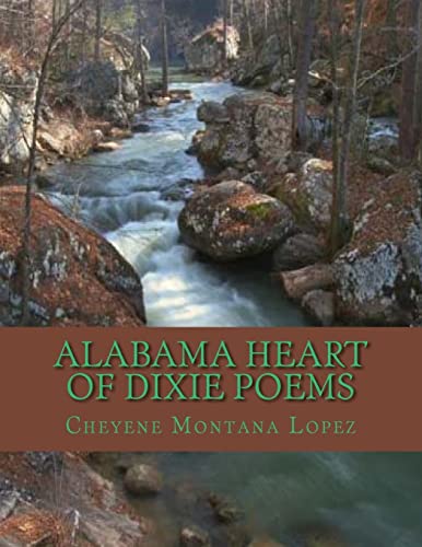 Imagen de archivo de Alabama Heart Of Dixie Poems: Where Stars Rise And Fall Upon Alabama a la venta por California Books