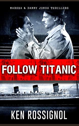 Beispielbild fr Follow Titanic: Marsha & Danny Jones Thriller [Soft Cover ] zum Verkauf von booksXpress