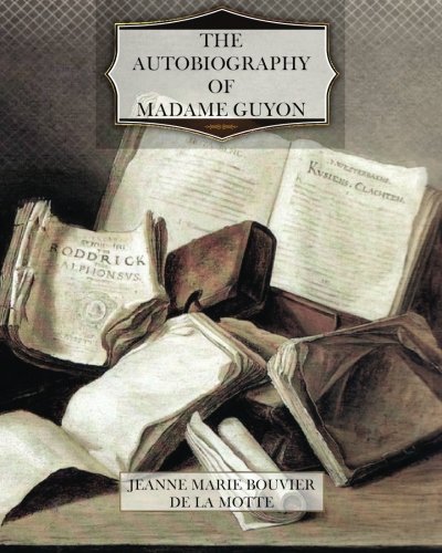 Imagen de archivo de The Autobiography of Madame Guyon a la venta por Half Price Books Inc.