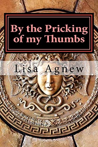 By the Pricking of my Thumbs: Pondering Ponerology (9781468163216) by Agnew, Lisa