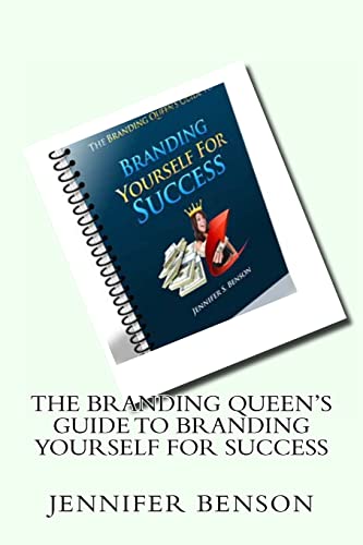 Beispielbild fr The Branding Queen's Guide To Branding Yourself For Success: A Step By Step Guide to Branding Yourself for Success zum Verkauf von THE SAINT BOOKSTORE