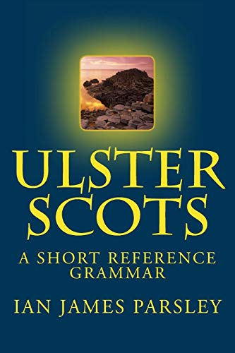 Imagen de archivo de Ulster Scots: A Short Reference Grammar a la venta por THE SAINT BOOKSTORE