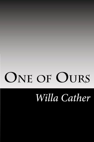 One of Ours (9781468166972) by Willa Cather