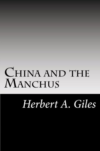 China and the Manchus (9781468168099) by Herbert A. Giles