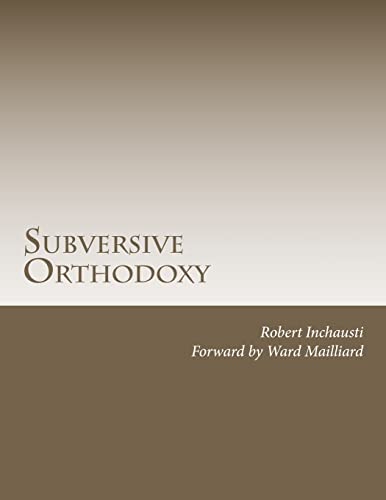Stock image for Subversive Orthodoxy: Outlaws, Revolutionaries, and Other Christians in Disguise for sale by HPB-Red
