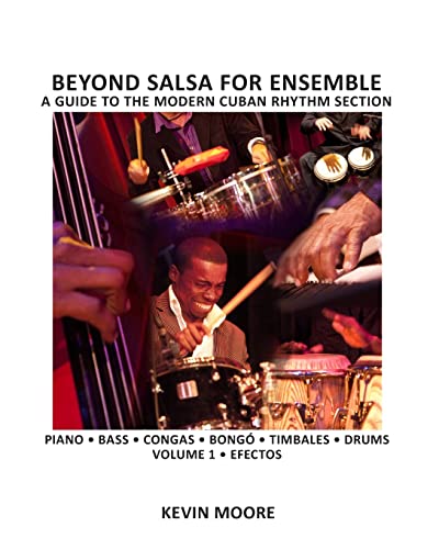 Stock image for Beyond Salsa for Ensemble - Cuban Rhythm Section Exercises: Piano - Bass - Drums - Timbales - Congas - Bong for sale by California Books
