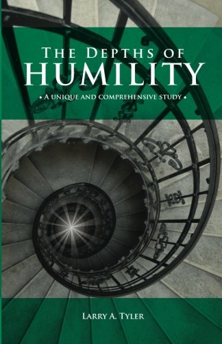 Imagen de archivo de The Depths of Humility: A unique and comprehensive study. a la venta por Revaluation Books