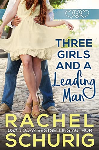 Stock image for Three Girls and a Leading Man for sale by WorldofBooks