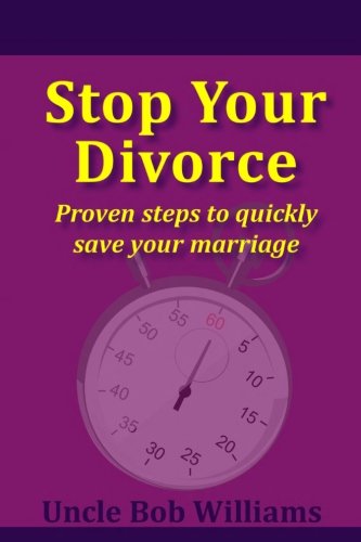 Beispielbild fr Stop Your Divorce: Proven steps to quickly save your marriage zum Verkauf von HPB Inc.