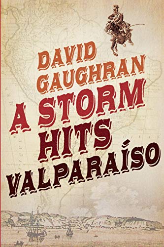 Stock image for A Storm Hits Valparaiso for sale by Phatpocket Limited