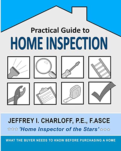 9781468183573: Practical Guide to Home Inspection: What you need to know before you buy a home