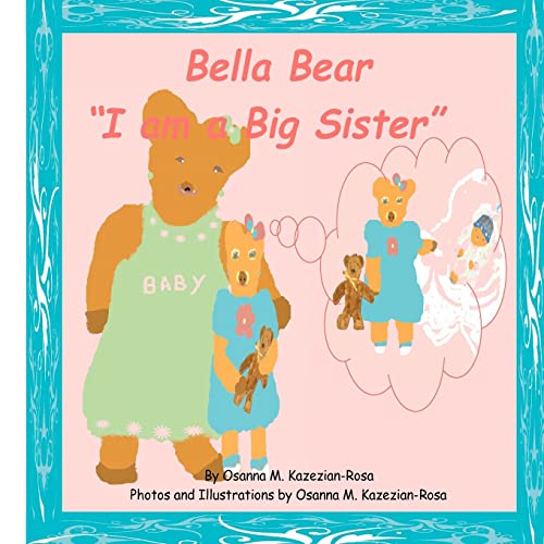 Beispielbild fr Bella Bear ?I am a Big Sister!? zum Verkauf von Lucky's Textbooks