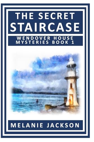 Stock image for The Secret Staircase: A Wendover House Mystery for sale by ThriftBooks-Dallas