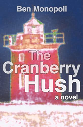 Stock image for The Cranberry Hush: A Novel for sale by HPB-Ruby