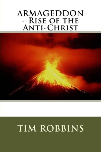 Armageddon- Rise of the Anti-Christ (9781468190175) by Robbins, Tim