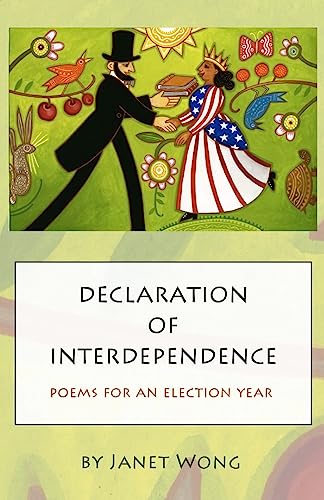 Beispielbild fr Declaration of Interdependence: Poems for an Election Year zum Verkauf von SecondSale