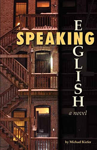 Imagen de archivo de Speaking English: A Novel a la venta por Bookmans