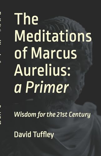 9781468196795: The Meditations of Marcus Aurelius: A Primer