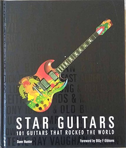 9781468265828: Star Guitars: 101 Guitars That Rocked The World
